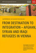 Kohlbacher / Schiocchet |  From Destination to Integration - Afghan, Syrian and Iraqi. Refugees in Vienna | Buch |  Sack Fachmedien