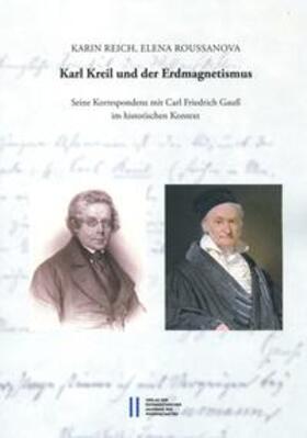 Reich / Roussanova | Karl Kreil und der Erdmagnetismus | Buch | 978-3-7001-8186-6 | sack.de