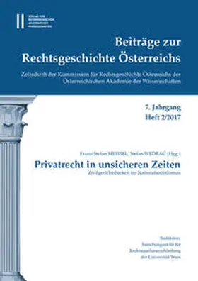 Meissel / Wedrac |  Beiträge zur Rechtsgeschichte Österreichs 7. Jahrgang Band 2./2017 | Buch |  Sack Fachmedien