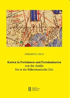 Hild / Gastgeber / Rapp |  Karien in Portulanen und Portulankarten | Buch |  Sack Fachmedien