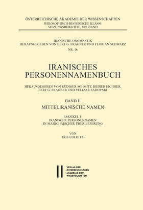Colditz / Schmitt / Eichner |  Iranisches Personennamenbuch / Iranische Personennamen in Manichäischer Überlieferung | eBook | Sack Fachmedien