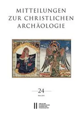 Pillinger / Harreither |  Mitteilungen zur Christlichen Archäologie, Band 24 | Buch |  Sack Fachmedien