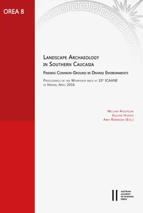 Anderson / Hopper / Robinson |  Landscape Archaeology in Southern Caucasia. Finding Common Ground in Diverse Environments | eBook | Sack Fachmedien