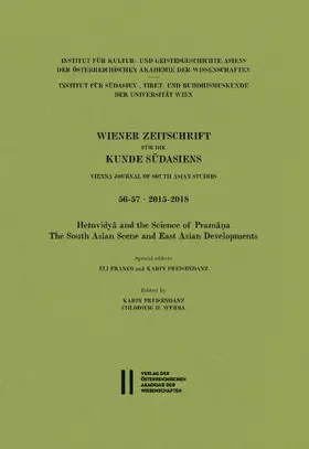 Preisendanz / Franco / Werba |  Wiener Zeitschrift für die Kunde Südasiens und Archiv für Indische Philosophie / Wiener Zeitschrift für die Kunde Südasiens Band 56-57 · 2015-2018 | Buch |  Sack Fachmedien