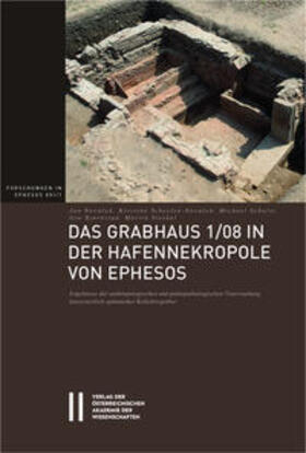 Novácek / Novácek / Scheelen-Novácek |  Das Grabhaus 1/08 in der Hafennekropole von Ephesos | Buch |  Sack Fachmedien
