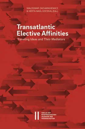 Zacharaswiewicz / Nagl-Docekal | Transatlantic Elective Affinities | Buch | 978-3-7001-8504-8 | www.sack.de