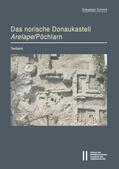 Schmid |  Das norische Donaukastell Arelape/Pöchlarn | eBook | Sack Fachmedien
