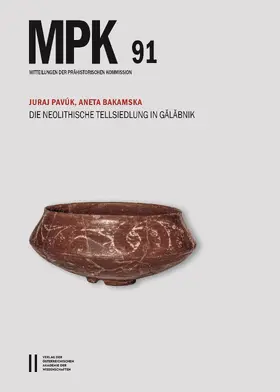 Pavúk / Bakamska / Pavu´k | Die neolithische Tellsiedlung in Galabnik. Studien zur Chronologie des Neolithikums auf dem Balkan.Mit einem Beitrag von Elka Christova Anastasova | Buch | 978-3-7001-8557-4 | www.sack.de