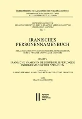 Martirosyan |  Iranische Namen in Nebenüberlieferungen indogermanischer Sprachen, Band V | Buch |  Sack Fachmedien