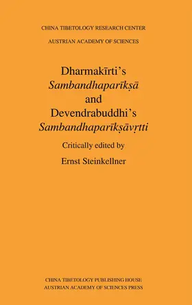  Dharmakīrti&rsquo;s Sambandhaparīkṣā and Devendrabuddhi's Sambandhaparīkṣāvṛtti | Buch |  Sack Fachmedien