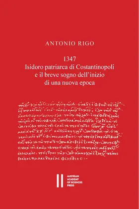 Rigo |  1347.Isidoro patriarca di Constantinopoli e il breve sogno dell'inizio di una nuova epoca | eBook | Sack Fachmedien