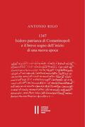 Rigo |  1347.Isidoro patriarca di Constantinopoli e il breve sogno dell'inizio di una nuova epoca | eBook | Sack Fachmedien