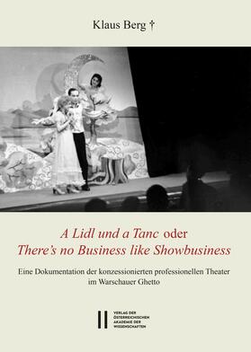Berg / Rössner / Großegger | Theatergeschichte Österreichs / "A Lidl und a Tanc" oder "There's no Business like Showbusiness" | E-Book | sack.de