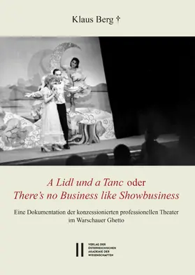 Berg / Rössner / Großegger |  Theatergeschichte Österreichs / "A Lidl und a Tanc" oder "There's no Business like Showbusiness" | eBook | Sack Fachmedien
