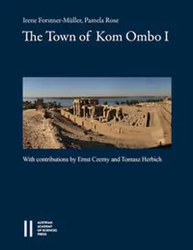 Forstner-Müller / Rose |  The Town of Kom Ombo I | Buch |  Sack Fachmedien