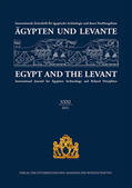 Bietak |  Ägypten und Levante /Egypt and the Levant. Internationale Zeitschrift... / Ägypten und Levante XXXI / Egypt and the Levant XXXI (2021) | Buch |  Sack Fachmedien