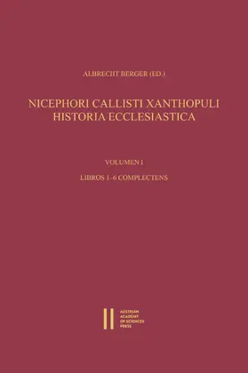 Berger | Nicephori Callisti Xanthopuli Historia Ecclesiastica | E-Book | www.sack.de