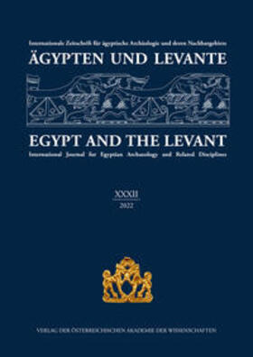 Bietak | Ägypten und Levante /Egypt and the Levant. Internationale Zeitschrift... / Ägypten und Levante XXXII / Egypt and the Levant XXXII (2022) | Buch | 978-3-7001-9339-5 | sack.de