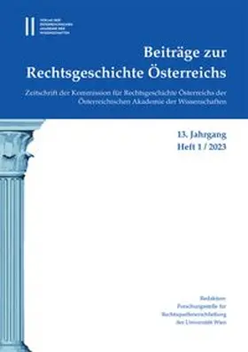 Olechowski |  Beiträge zur Rechtsgeschichte Österreichs, 13. Jahrgang, Heft 1/2023 | Buch |  Sack Fachmedien