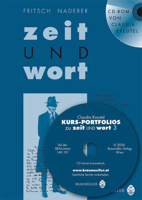 Fritsch / Naderer / Kreutel |  Zeit und Wort. Ansichten und Einsichten Gestern und Heute. Ein Lese- und Literaturbuch | Buch |  Sack Fachmedien
