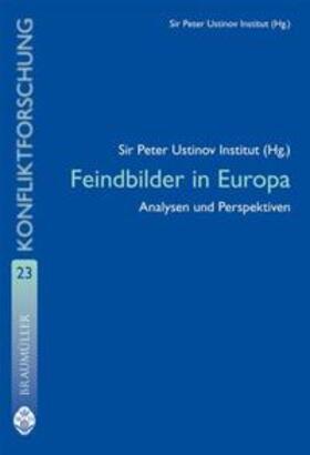 Sir Peter Ustinov Institut | Feindbilder in Europa | Buch | 978-3-7003-1676-3 | sack.de