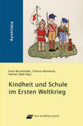 Bruckmüller / Stekl / Hämmerle |  Kindheit und Schule im Ersten Weltkrieg | Buch |  Sack Fachmedien