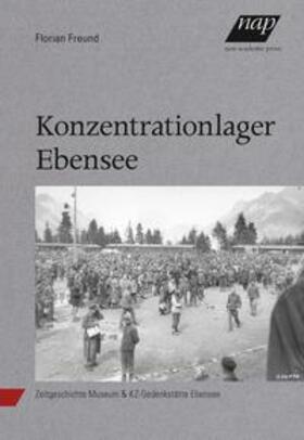 Freund |  Konzentrationslager Ebensee | Buch |  Sack Fachmedien