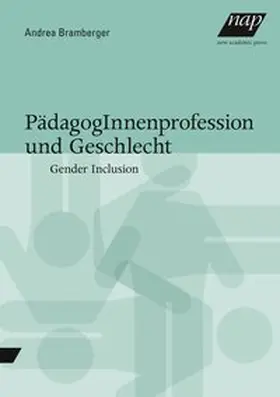 Bramberger |  PädagogInnenprofession und Geschlecht | Buch |  Sack Fachmedien