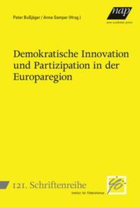 Bußjäger / Gamper |  Demokratische Innovation und Partizipation in der Europaregion | Buch |  Sack Fachmedien