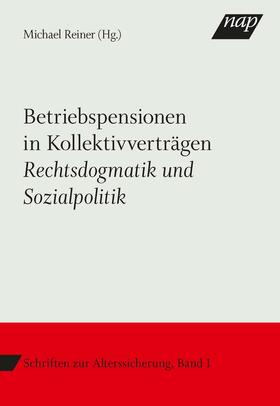 Reiner |  Betriebspensionen in Kollektivverträgen | Buch |  Sack Fachmedien