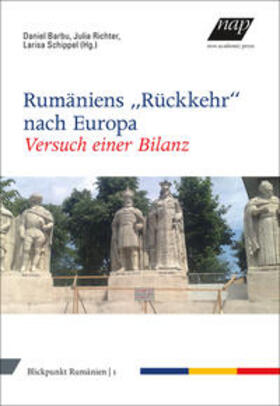 Barbu / Schippel / Richter | Rumäniens "Rückkehr" nach Europa | Buch | 978-3-7003-1996-2 | sack.de
