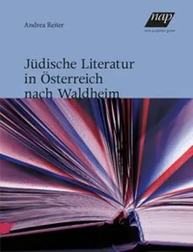 Reiter |  Jüdische Literatur in Österreich nach Waldheim | Buch |  Sack Fachmedien