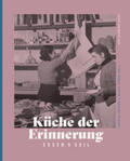 Seeber / Zwerger |  Küche der Erinnerung | Buch |  Sack Fachmedien