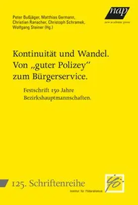 Bußjäger / Germann / Ranacher |  Kontinuität und Wandel. Von „guter Polizey“ zum Bürgerservice | Buch |  Sack Fachmedien