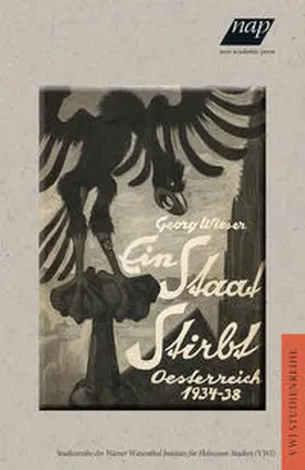 Wieser [Otto Leichter] / Leichter |  Ein Staat stirbt | Buch |  Sack Fachmedien