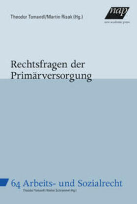Tomandl / Risak | Rechtsfragen der Primärversorgung | Buch | 978-3-7003-2174-3 | sack.de