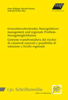 Bußjäger / Fischler / Greiter |  Grenzüberschreitendes Naturgefahrenmanagement und regionale | Buch |  Sack Fachmedien