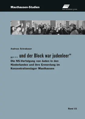 Schrabauer / Bundesanstalt KZ-Gedenkstätte Mauthausen / Mauthausen Memorial |  „… und der Block war judenleer“ | Buch |  Sack Fachmedien