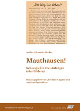 Becker / Angerer |  Mauthausen! Schauspiel in drei Aufzügen (vier Bildern) | Buch |  Sack Fachmedien