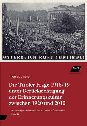Lintner | Lintner, T: Tiroler Frage 1918/19 unter Berücksichtigung der | Buch | 978-3-7003-2203-0 | sack.de