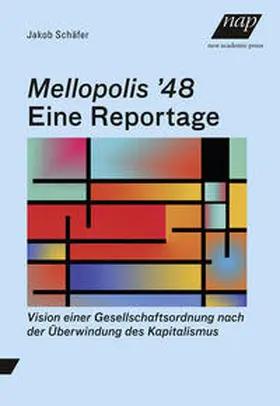 Schäfer |  Mellopolis '48 – Eine Reportage | Buch |  Sack Fachmedien