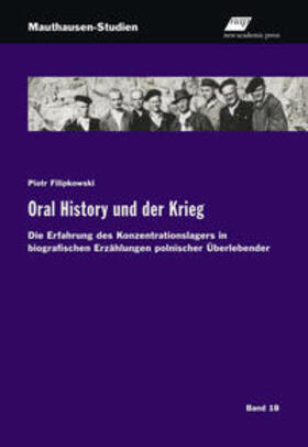 Filipkowski | Oral History und der Krieg | Buch | 978-3-7003-2315-0 | sack.de