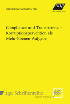 Bußjäger / Eller |  Compliance und Transparenz - Korruptionsprävention als Mehr-Ebenen-Aufgabe | Buch |  Sack Fachmedien