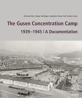 Kaiser / Holzinger / Dürr | The Gusen Concentration Camp 1939¿¿-1945 | Buch | 978-3-7003-2342-6 | www.sack.de