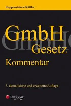 Koppensteiner / Rüffler |  GmbH-Gesetz | Buch |  Sack Fachmedien