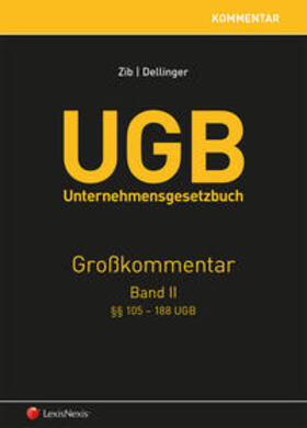 Zib / Dellinger / Abazagic | UGB Großkommentar / UGB Unternehmensgesetzbuch Kommentar - Band II | Buch | sack.de