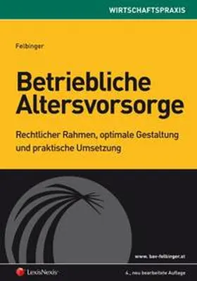 Felbinger |  Betriebliche Altersvorsorge | Buch |  Sack Fachmedien