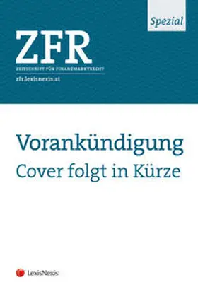 Braumüller / Ennöckl / Gruber |  ZFR Spezial - Europäisches Finanzmarktrecht vor neuen Herausforderungen | Buch |  Sack Fachmedien