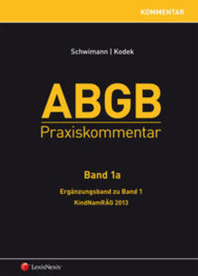 Kodek / Schwimann / Bernat | ABGB Praxiskommentar - Band 1a, Ergänzungsband zu Band 1 | Buch | 978-3-7007-5568-5 | sack.de