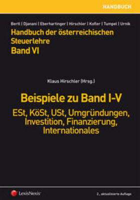 Aichwalder / Hirschler / Aigner | HB Steuerlehre, Band VI - Beispiele zu Band I-V | Buch | 978-3-7007-5580-7 | sack.de